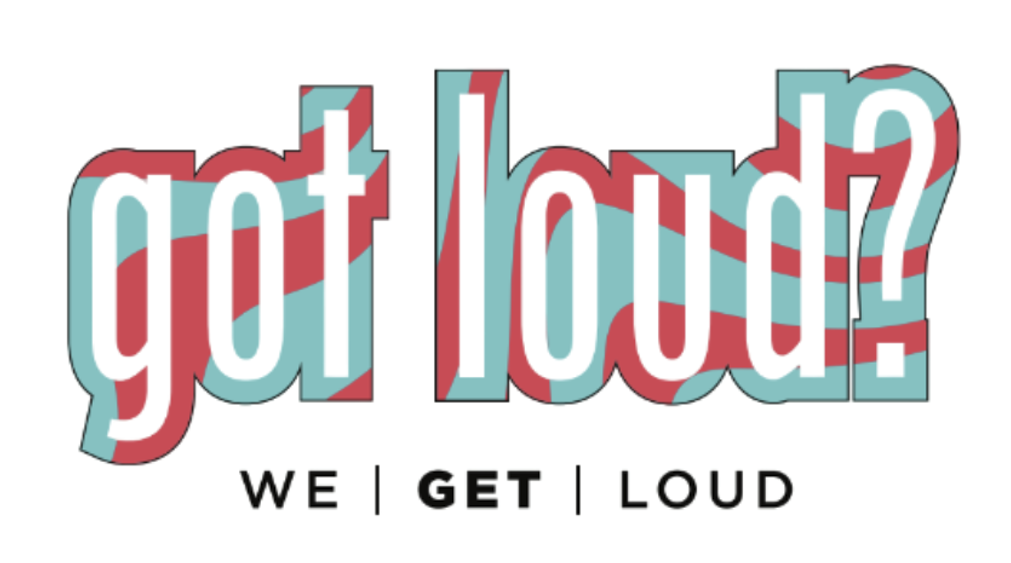 got loud grahpic